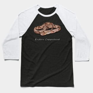 Eastern Copperhead Baseball T-Shirt